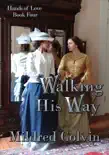 Walking His Way synopsis, comments
