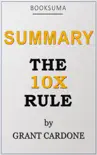 Summary: The 10X Rule by Grant Cardone sinopsis y comentarios