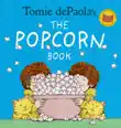 Tomie dePaola's The Popcorn Book (40th Anniversary Edition) sinopsis y comentarios