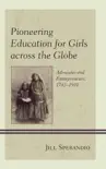 Pioneering Education for Girls across the Globe synopsis, comments