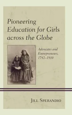 pioneering education for girls across the globe book cover image
