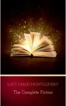 Lucy Maud Montgomery (The Complete Fiction) sinopsis y comentarios