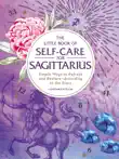 The Little Book of Self-Care for Sagittarius synopsis, comments