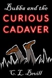 Bubba and the Curious Cadaver book summary, reviews and downlod