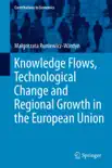 Knowledge Flows, Technological Change and Regional Growth in the European Union sinopsis y comentarios