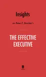 Insights on Peter F. Drucker’s The Effective Executive by Instaread sinopsis y comentarios