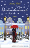 Mein Weihnachtswunsch bist du book summary, reviews and downlod