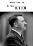 El caso Hitler sinopsis y comentarios