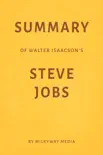 Summary of Walter Isaacson’s Steve Jobs by Milkyway Media sinopsis y comentarios