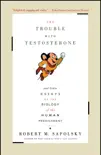 The Trouble With Testosterone synopsis, comments