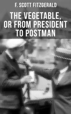 the vegetable, or from president to postman book cover image