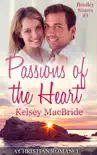 Passions of the Heart: A Christian Romance Novella