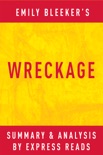 Wreckage by Emily Bleeker Summary & Analysis book summary, reviews and downlod