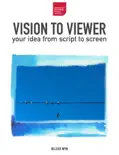 Vision To Viewer book summary, reviews and download