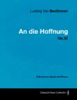 Ludwig Van Beethoven - An Die Hoffnung - Op.32 - A Score for Voice and Piano sinopsis y comentarios