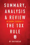 Summary, Analysis & Review of Grant Cardone’s The 10X Rule by Instaread sinopsis y comentarios