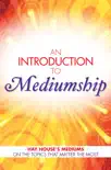 An Introduction to Mediumship synopsis, comments