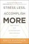 Stress Less, Accomplish More sinopsis y comentarios