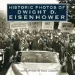 Historic Photos of Dwight D. Eisenhower synopsis, comments