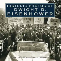 historic photos of dwight d. eisenhower book cover image