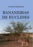 Bananeiras De Euclides sinopsis y comentarios