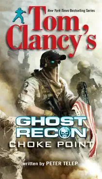 tom clancy's ghost recon: choke point book cover image