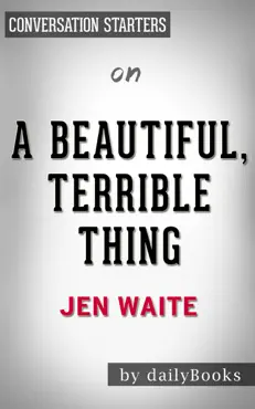 a beautiful, terrible thing: a memoir of marriage and betrayal by jen waite: conversation starters book cover image