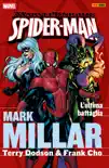 Spider-Man by Mark Millar 2 synopsis, comments