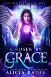 Chosen by Grace book summary, reviews and download
