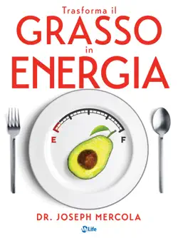 trasforma il grasso in energia. dieta chetogenica per combattere il cancro, potenziare il cervello e vivere oltre 100 anni. book cover image