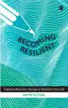 Becoming Resilient sinopsis y comentarios
