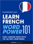 Learn French - Word Power 101 book summary, reviews and download