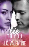Lie to You synopsis, comments