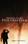 Penelope von der Polyantha synopsis, comments