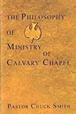 the philosophy of ministry of calvary chapel book cover image