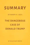 Summary of Bandy X. Lee’s The Dangerous Case of Donald Trump by Milkyway Media sinopsis y comentarios