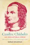 Caroline Chisholm synopsis, comments