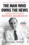 The Man Who Owns the News sinopsis y comentarios