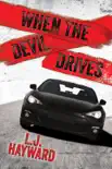When the Devil Drives synopsis, comments