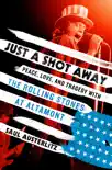 Just a Shot Away synopsis, comments