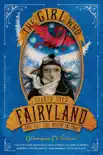 The Girl Who Soared Over Fairyland and Cut the Moon in Two synopsis, comments