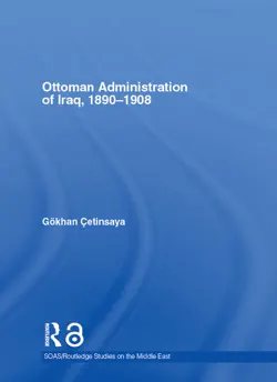 the ottoman administration of iraq, 1890-1908 book cover image