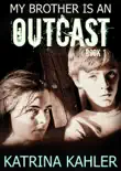 My Brother is an Outcast - Book 1 reviews