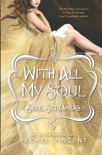 With All My Soul book summary, reviews and downlod