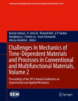 challenges in mechanics of time-dependent materials and processes in conventional and multifunctional materials, volume 2 book cover image