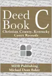 Deed Book C synopsis, comments