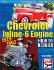 Chevrolet Inline-6 Engine 1929-1962 synopsis, comments