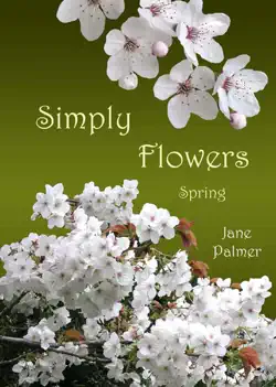 simply flowers, spring book cover image