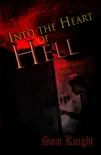 Into the Heart of Hell synopsis, comments