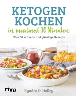 ketogen kochen in maximal 30 minuten book cover image